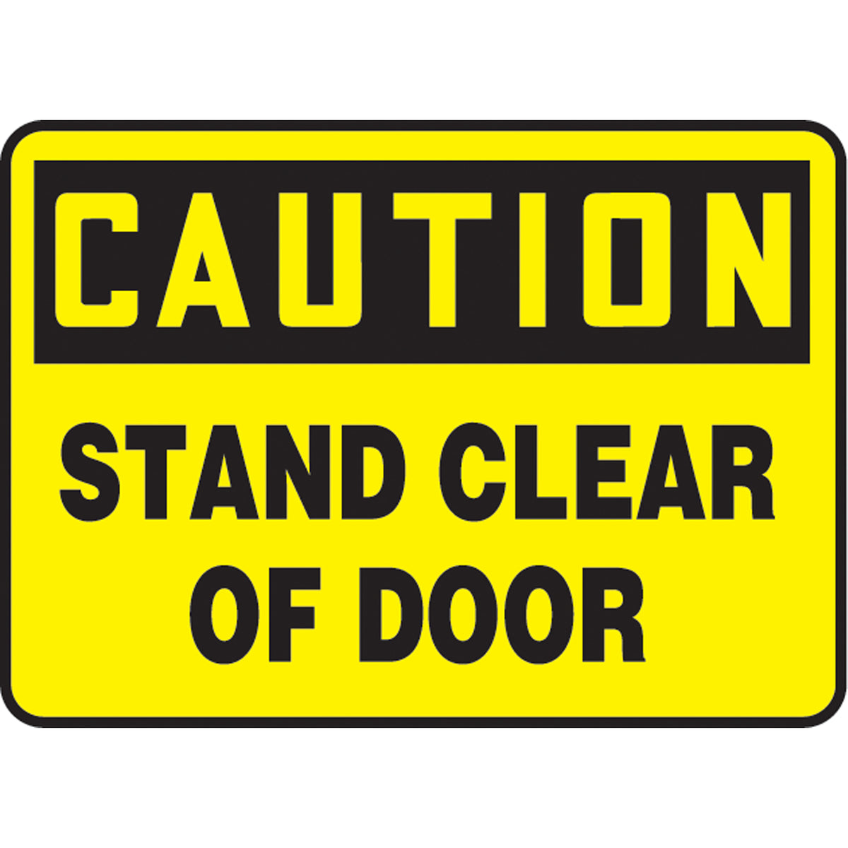 ""Stand Clear of Door"" Sign - SAS638