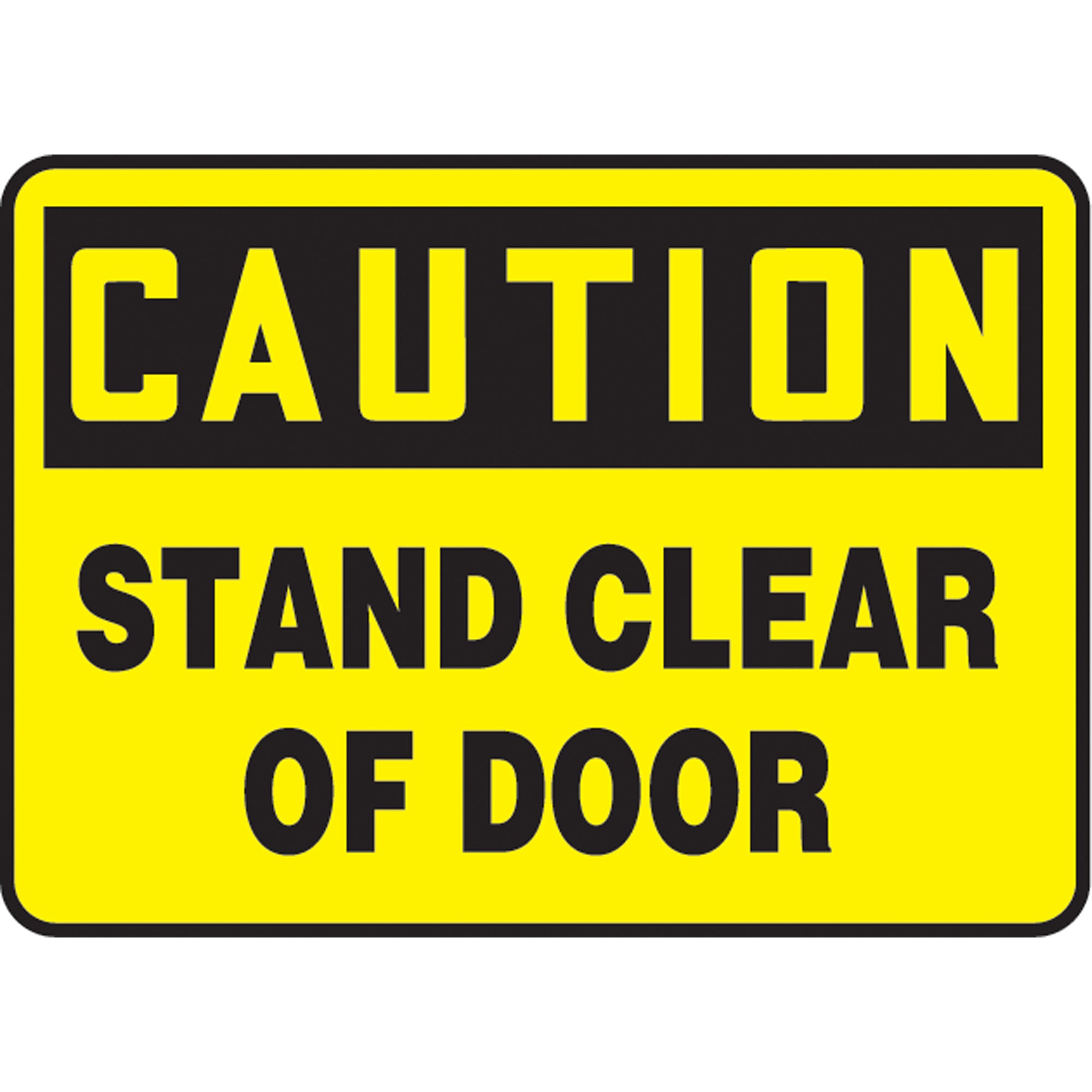 ""Stand Clear of Door"" Sign - SAS638