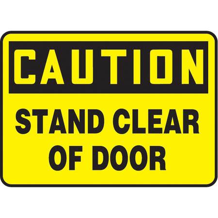 ""Stand Clear of Door"" Sign - SAS638