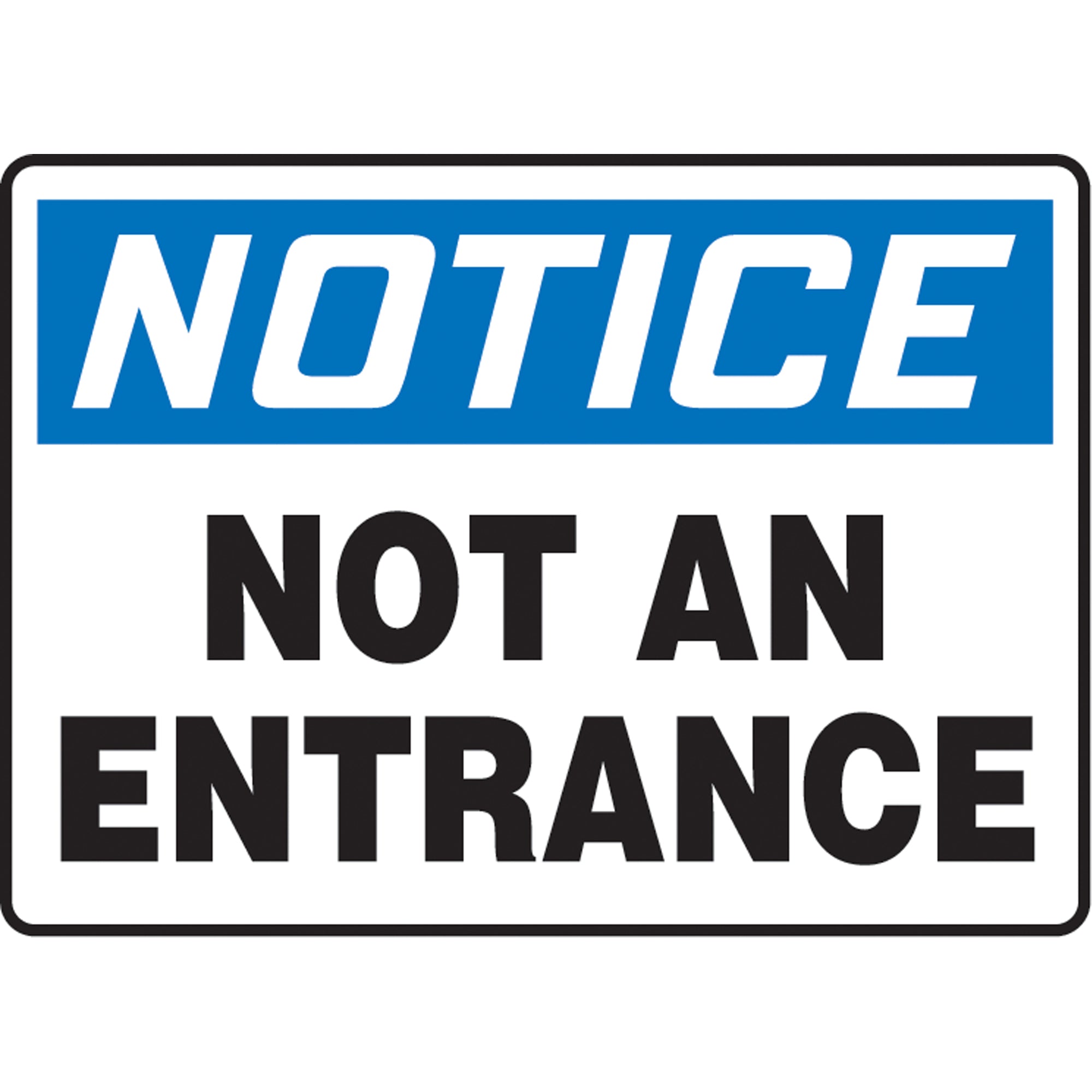 ""Not An Entrance"" Sign - SAS704