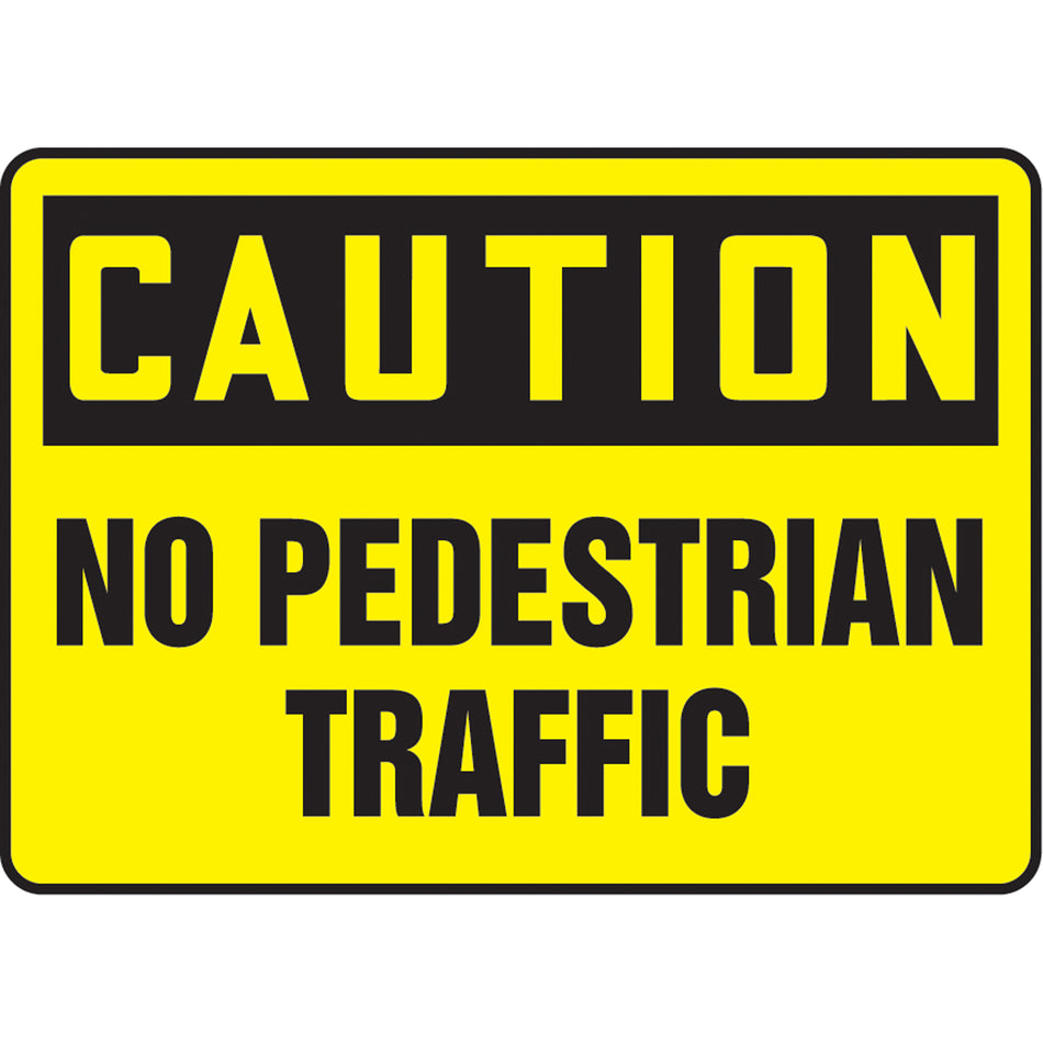 ""No Pedestrian Traffic"" Sign - SAT098