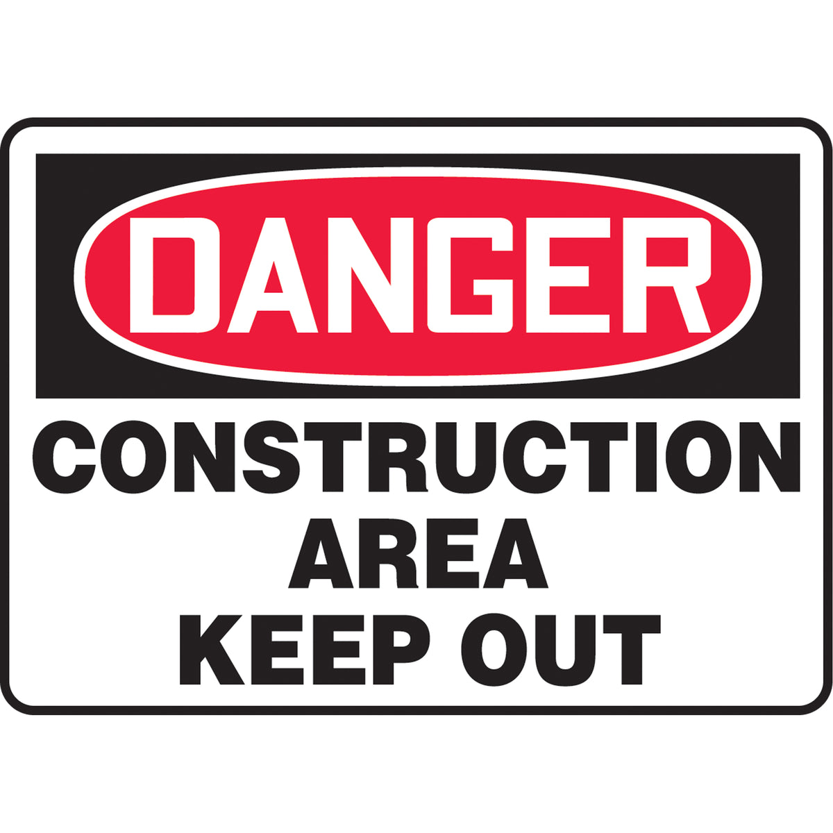 ""Construction Area Keep Out"" Sign - SAT166