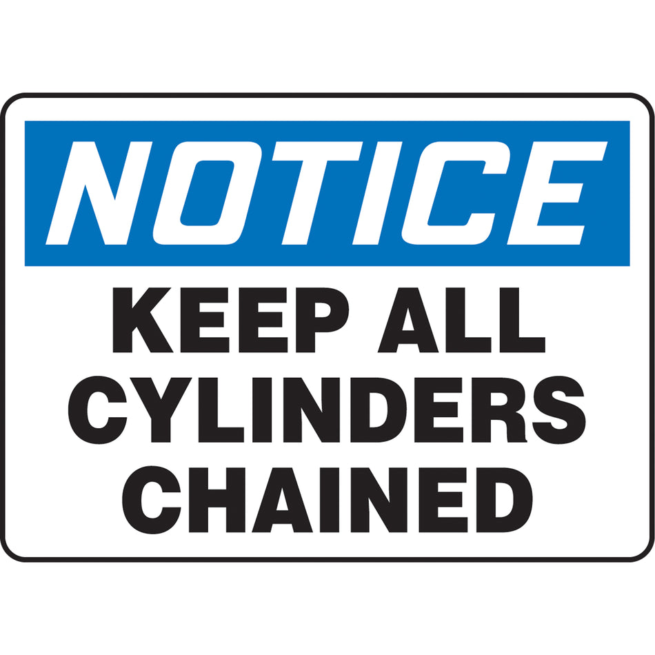 ""Keep All Cylinders Chained"" Sign - SAT449