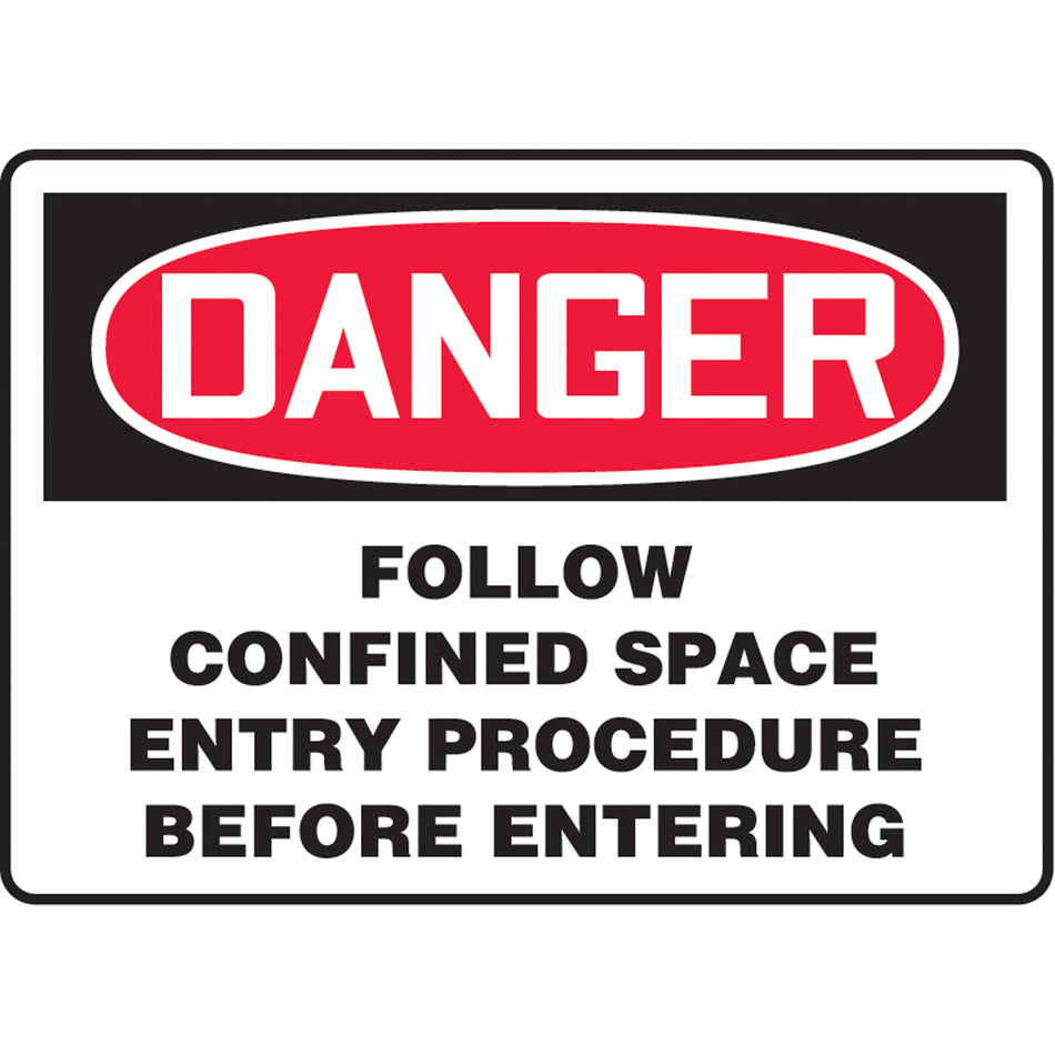 ""Follow Confined Space Entry Procedure"" Sign - SAT573