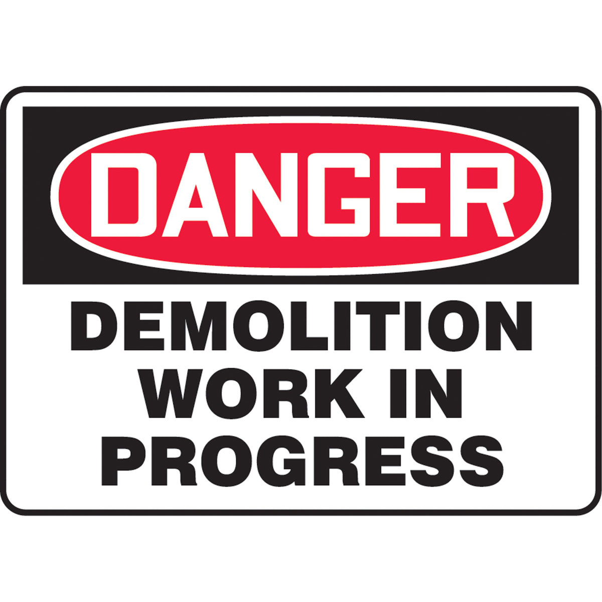 ""Demolition Work"" Sign - SAT599