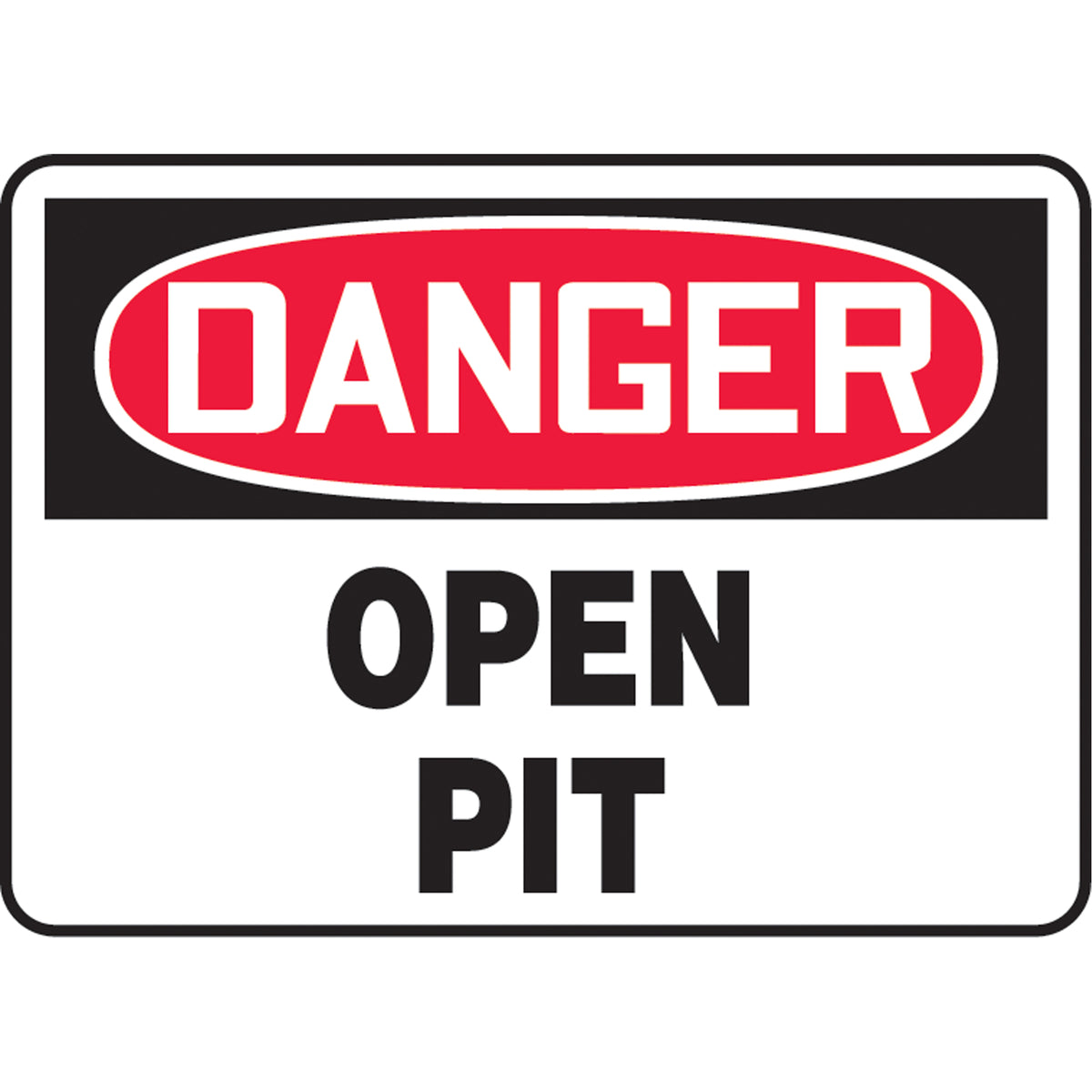 ""Open Pit"" Sign - SAT621