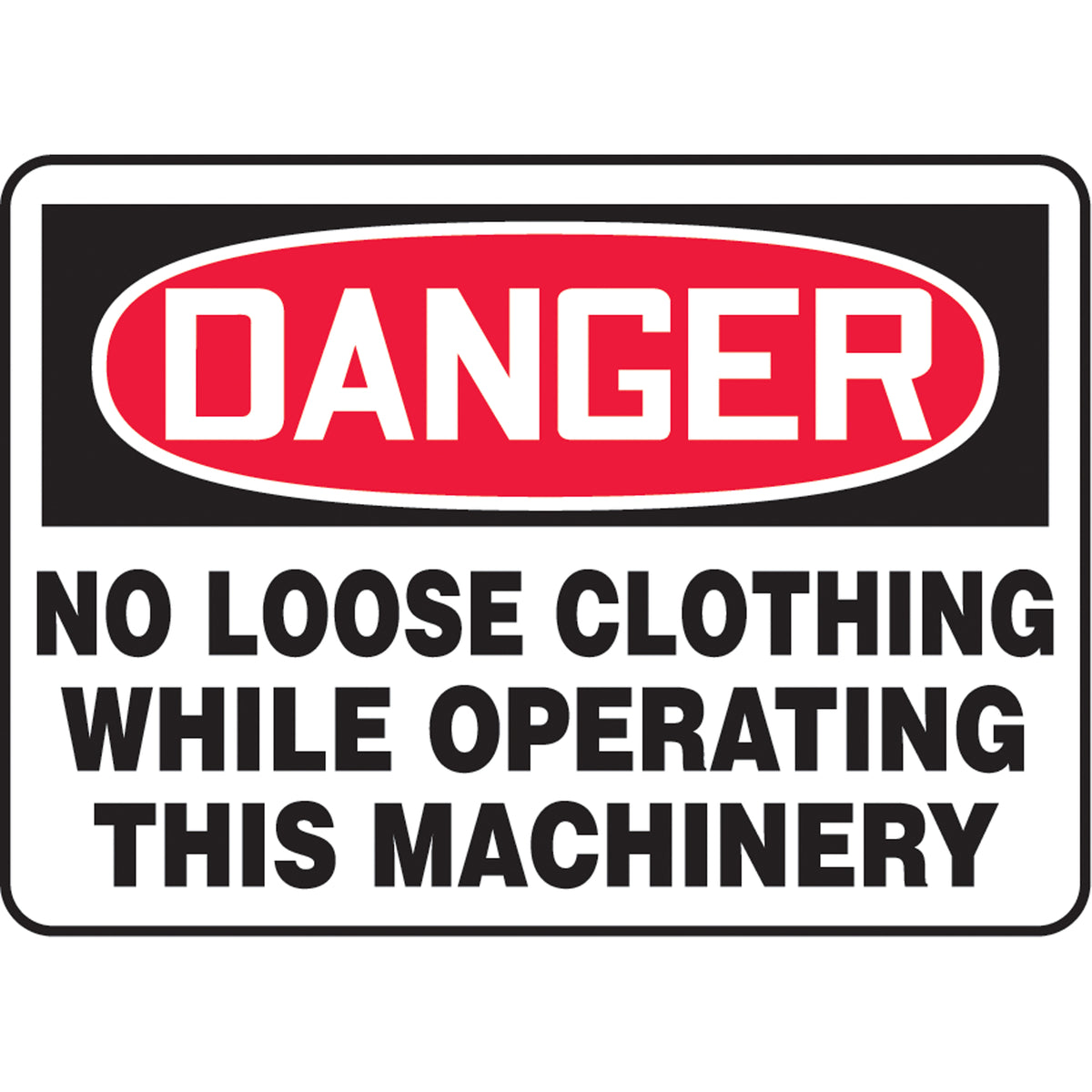 ""No Loose Clothing"" Sign - SAU046