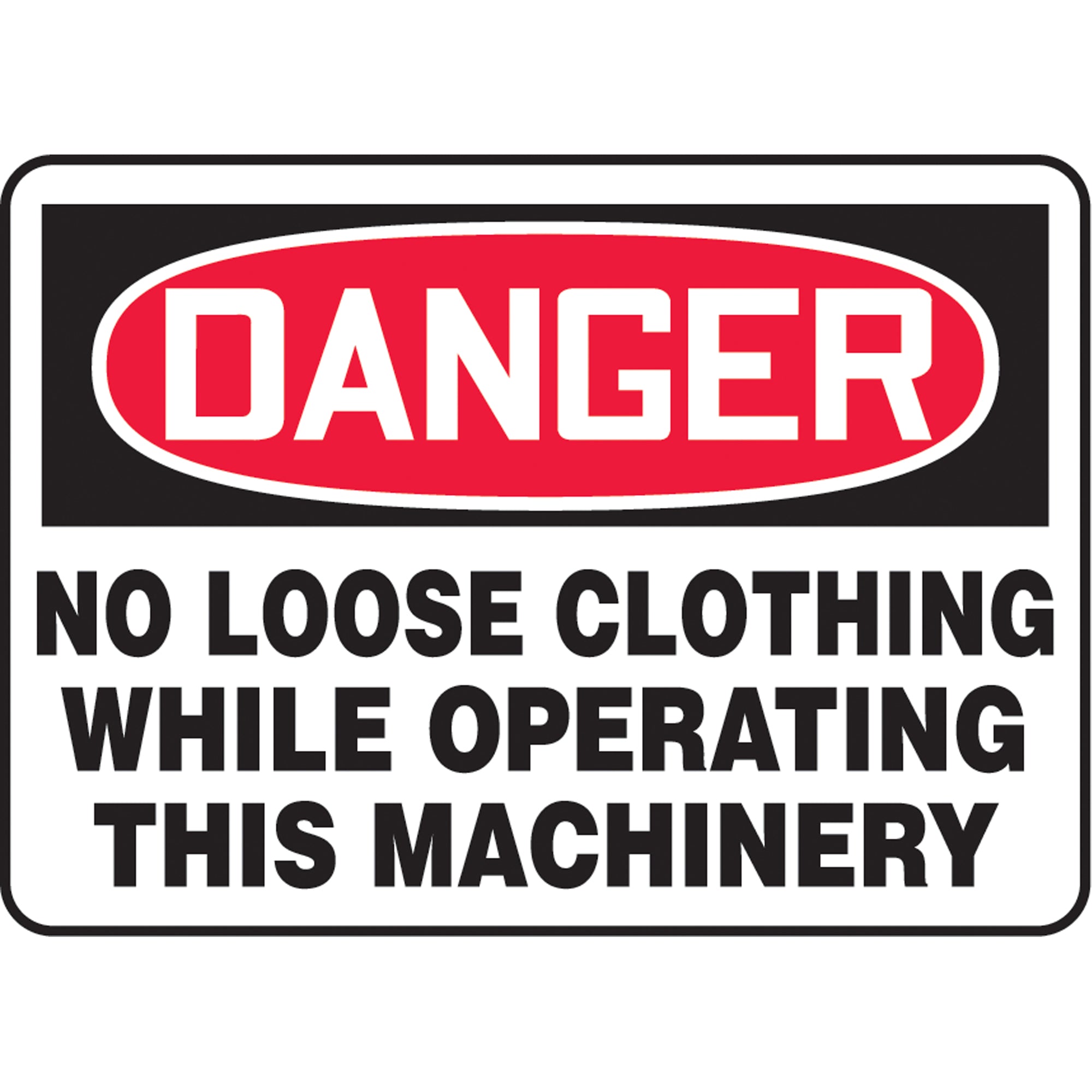 ""No Loose Clothing"" Sign - SAU046