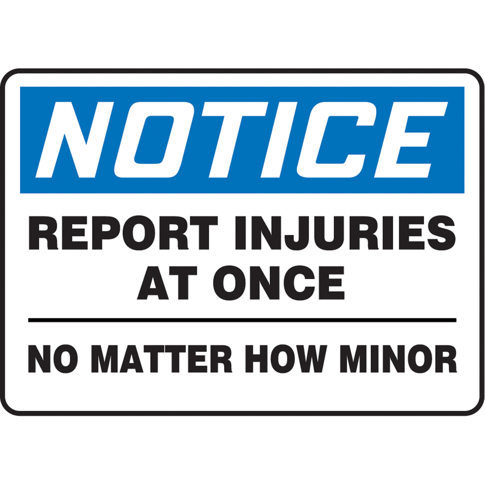 ""Report Injuries"" Sign - SAU139