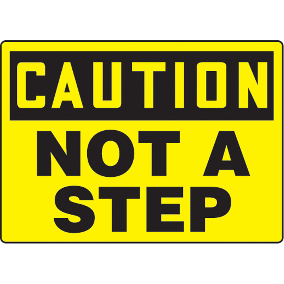 ""Not A Step"" Sign - SAU225