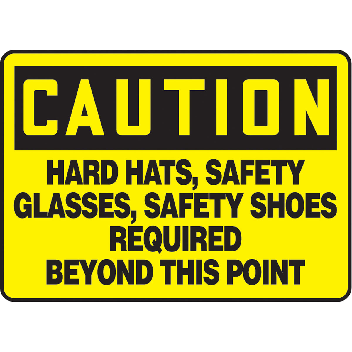 ""Hard Hats, Safety Glasses, Safety Shoes Required"" Sign - SAU500