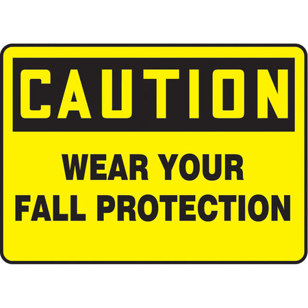 ""Wear Your Fall Protection"" Sign - SAU558