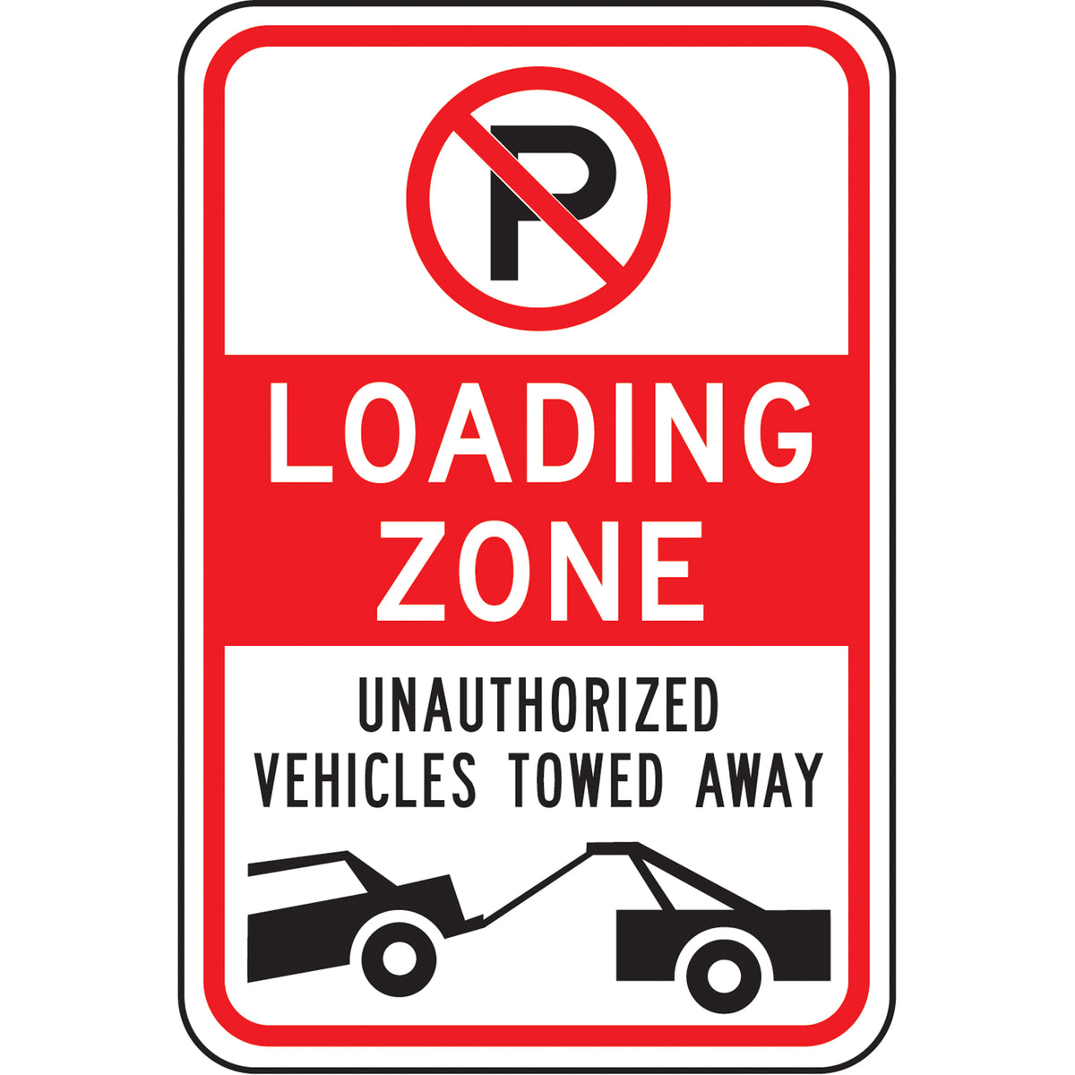 ""Loading Zone"" No Parking Sign - SAX512