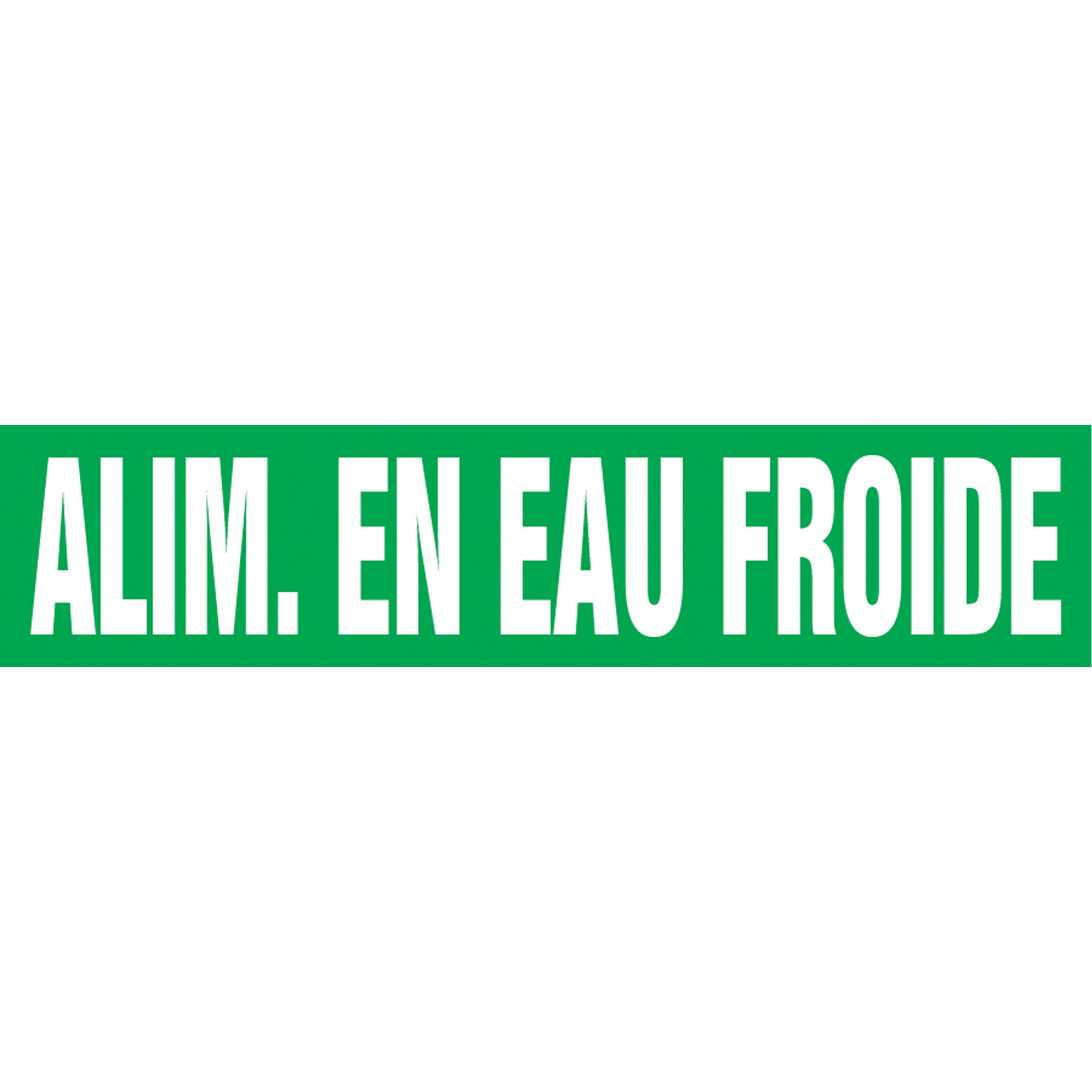 Snap Tite™ ""Alim. en Eau de Froide"" Pipe Marker - SAZ166
