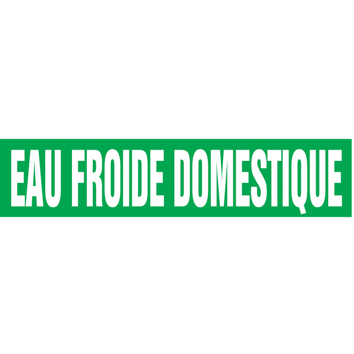 ""Eau Froid Domestique"" Pipe Marker - SAY990