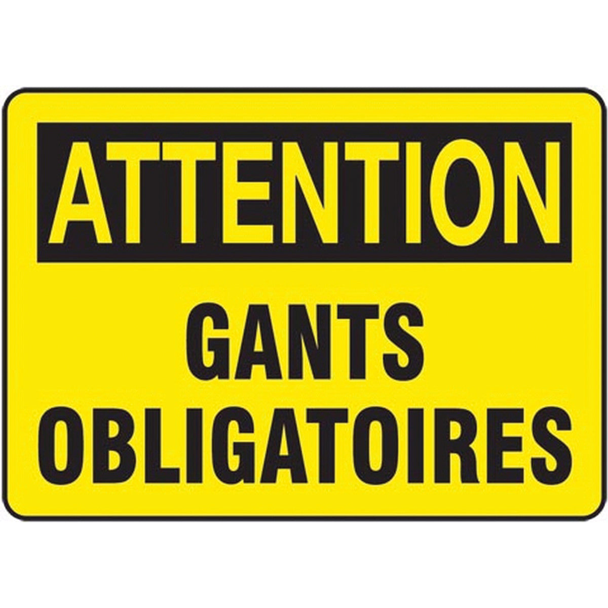 ""Attention: Gants Obligatoires"" Facility Sign - SAZ553