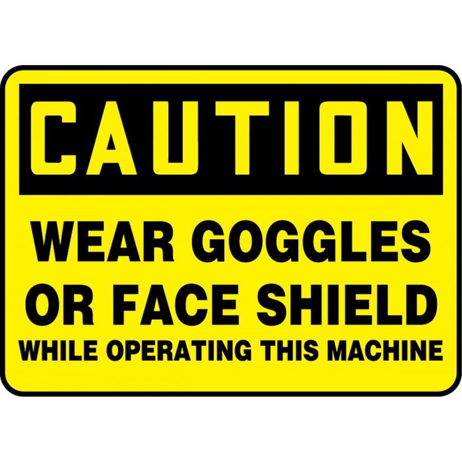 ""Wear Goggles And Face Shield"" Sign - SDS695