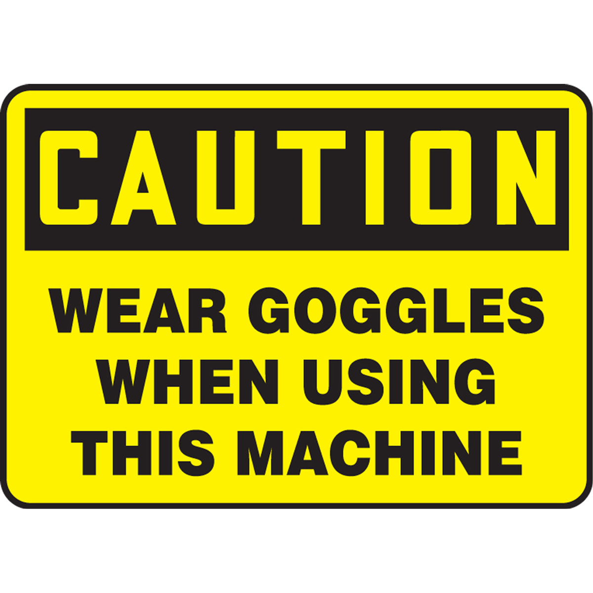 ""Wear Goggles"" Sign - SDS716