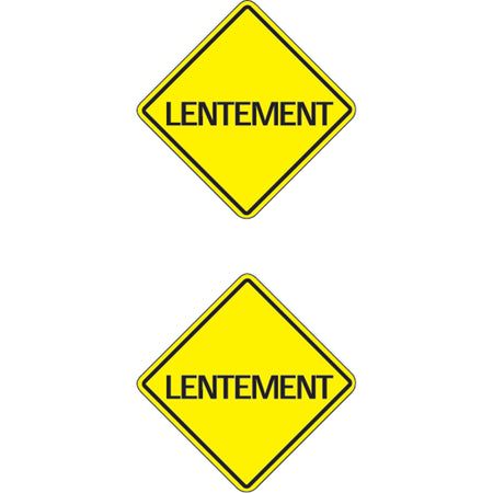 ""Lentement"" Traffic Sign - SE255