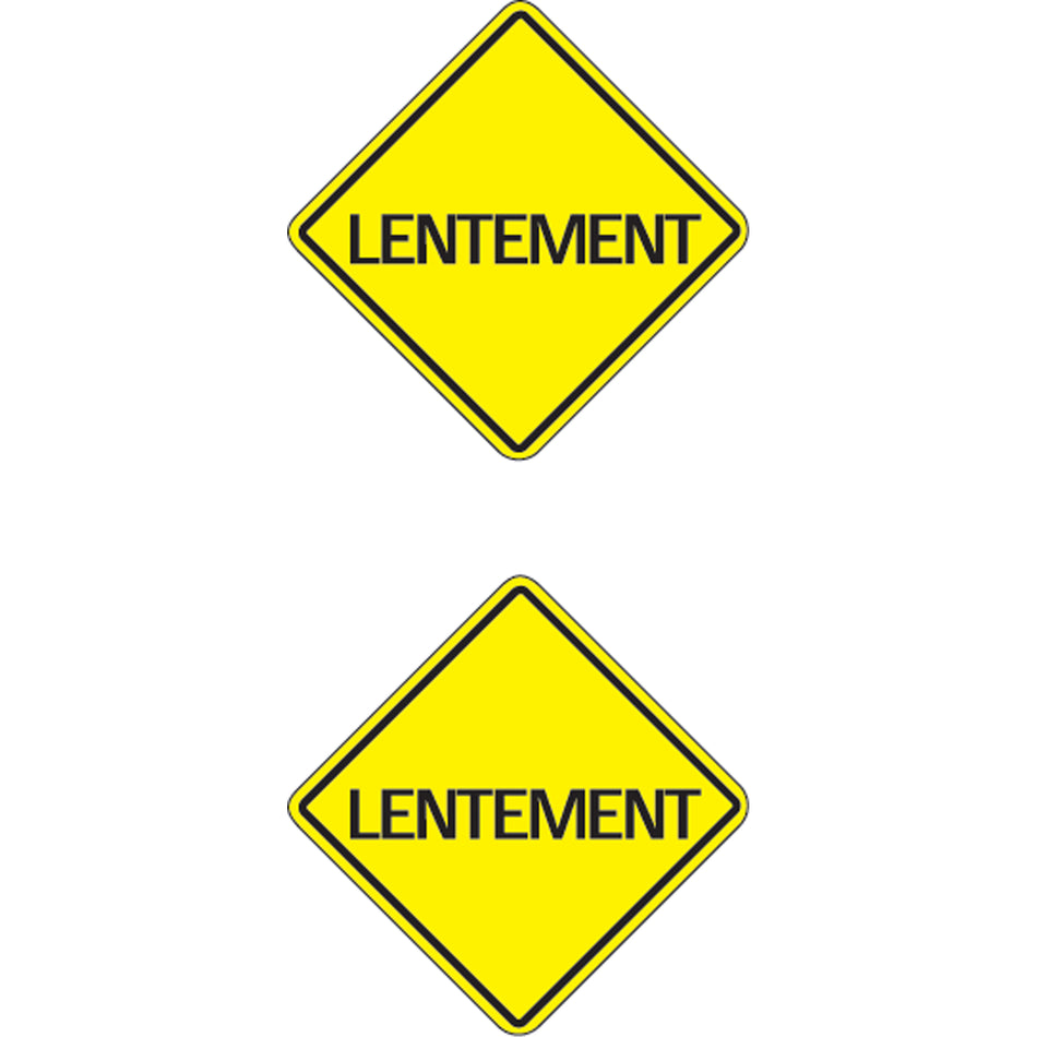 ""Lentement"" Traffic Sign - SE255