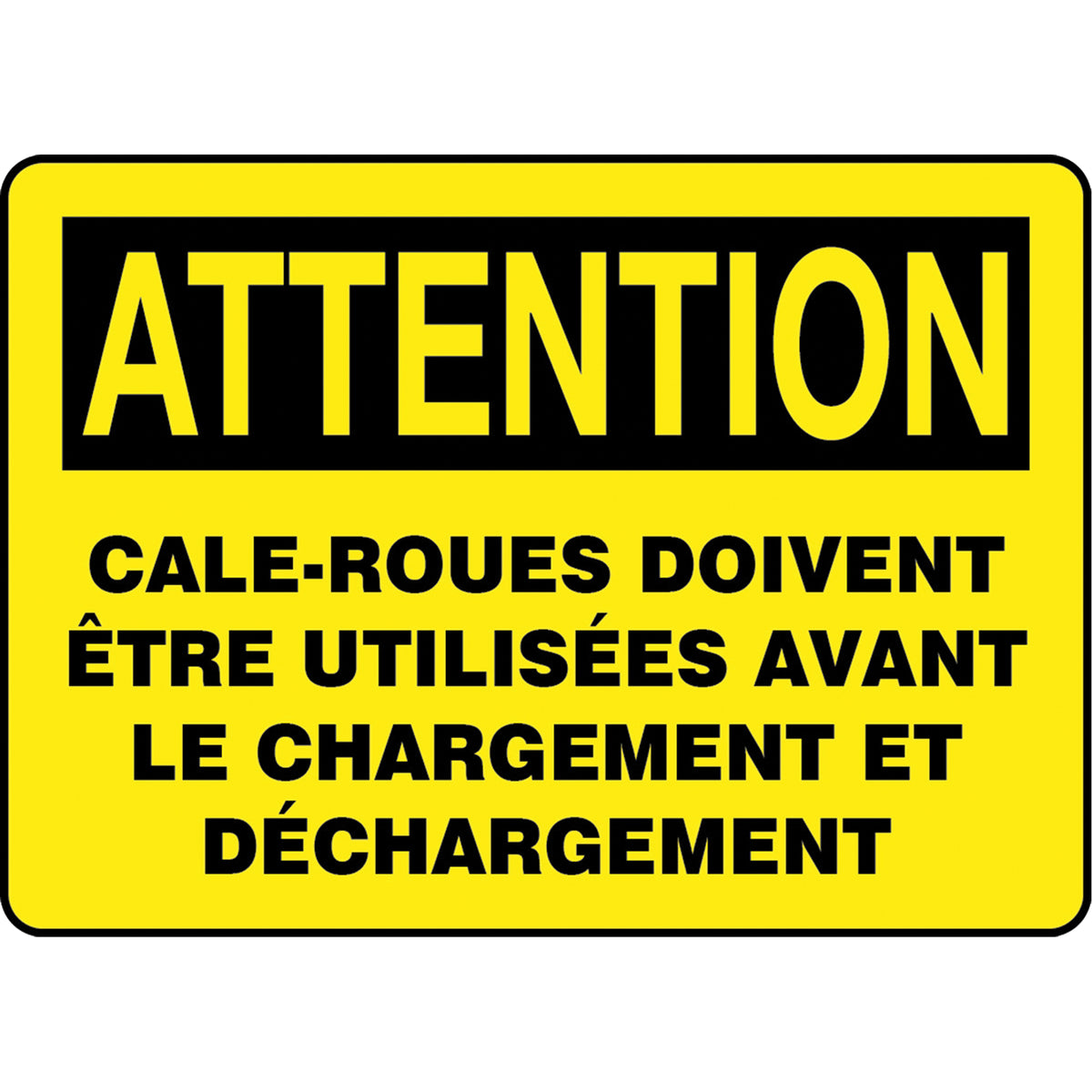 ""Cale-roues doivent être utilisées"" Sign - SEE554