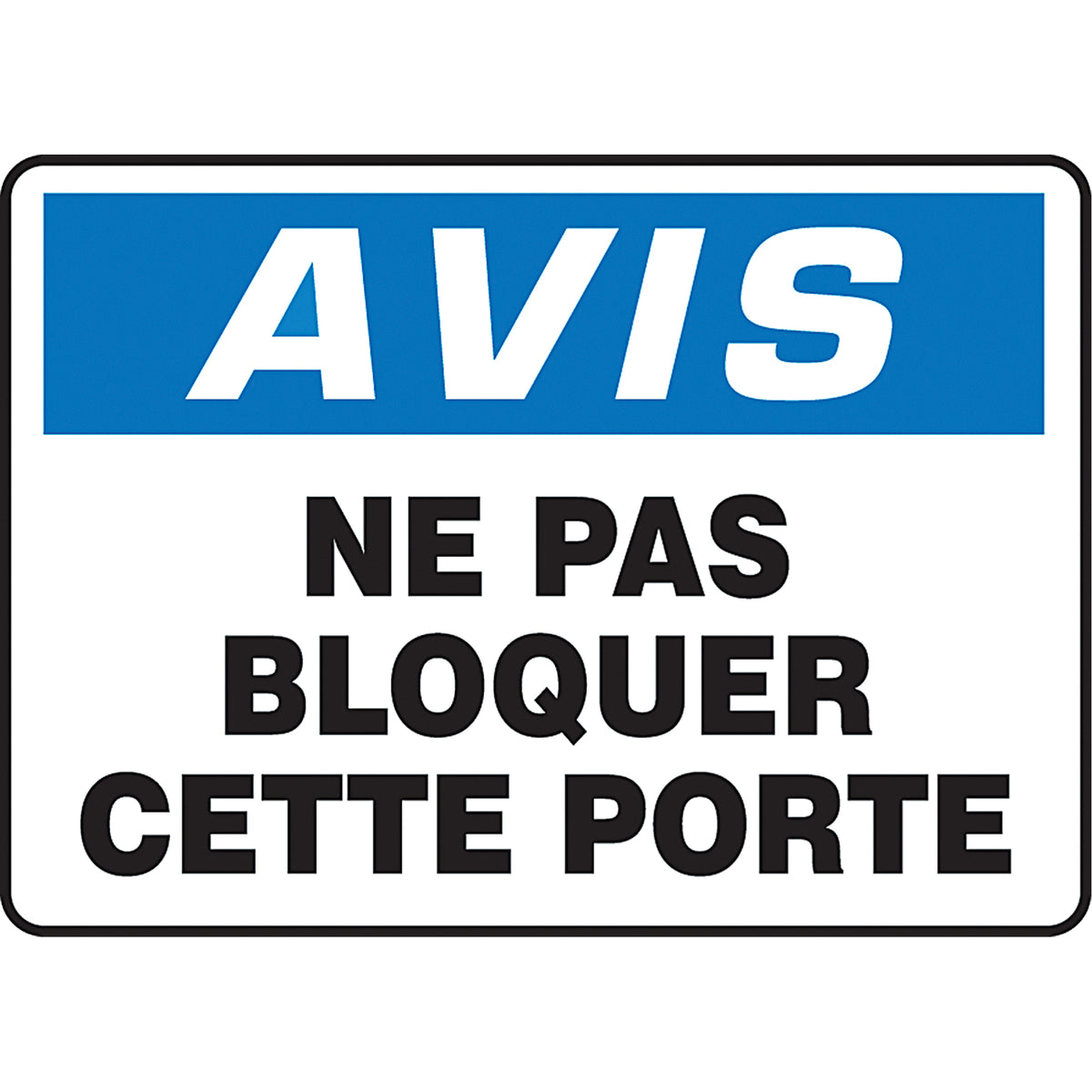 ""Ne pas bloquer cette porte"" Sign - SEF843