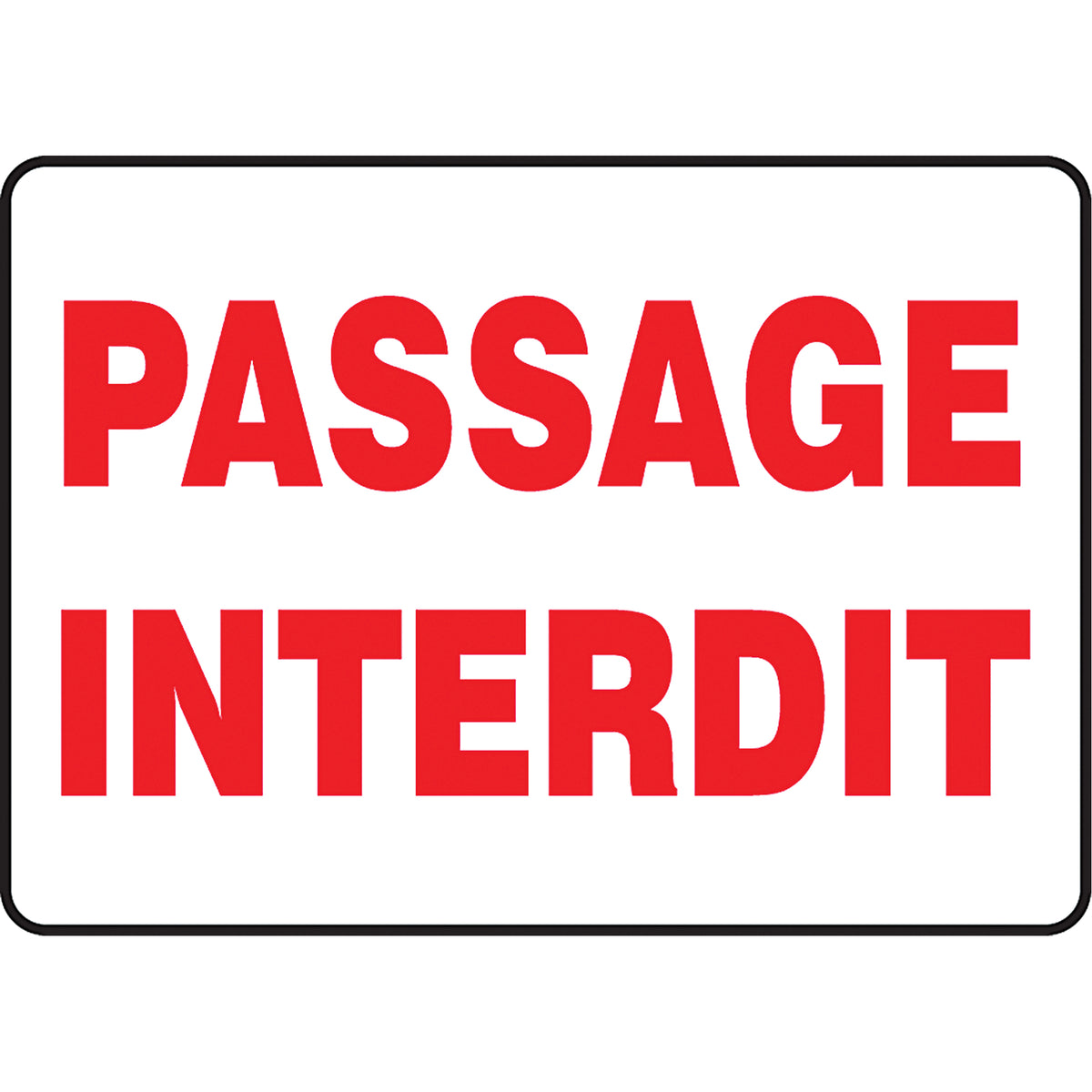 ""Passage interdit"" Sign - SEF994