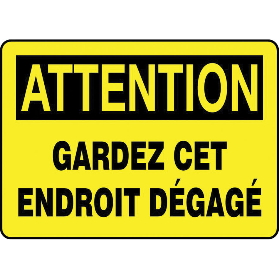 ""Gardez cet endroit dégagé"" Sign - SEI415