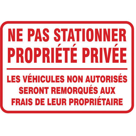 ""Ne pas stationner propriété privée"" Sign - SEI424