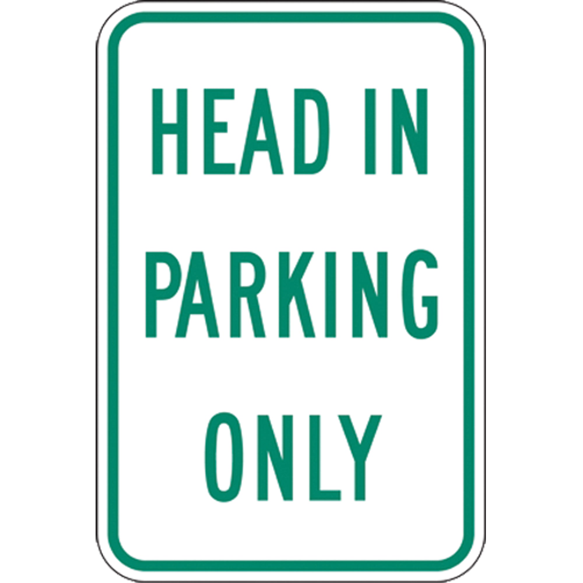 ""Head In Parking Only"" Designated Parking Sign - SEK419