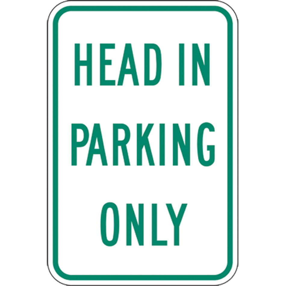 ""Head In Parking Only"" Designated Parking Sign - SEK419