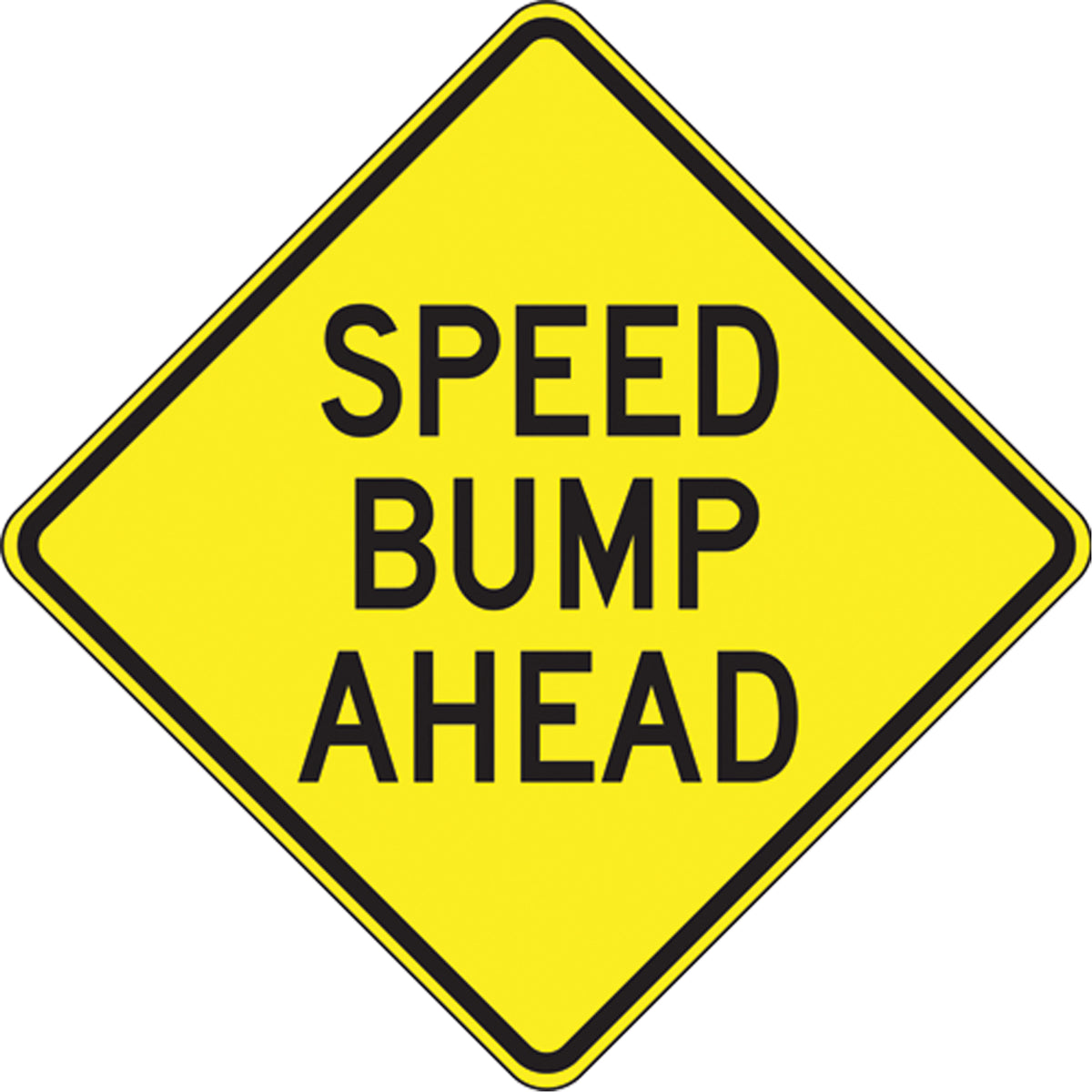 ""Speed Bump Ahead"" Sign - SEK455
