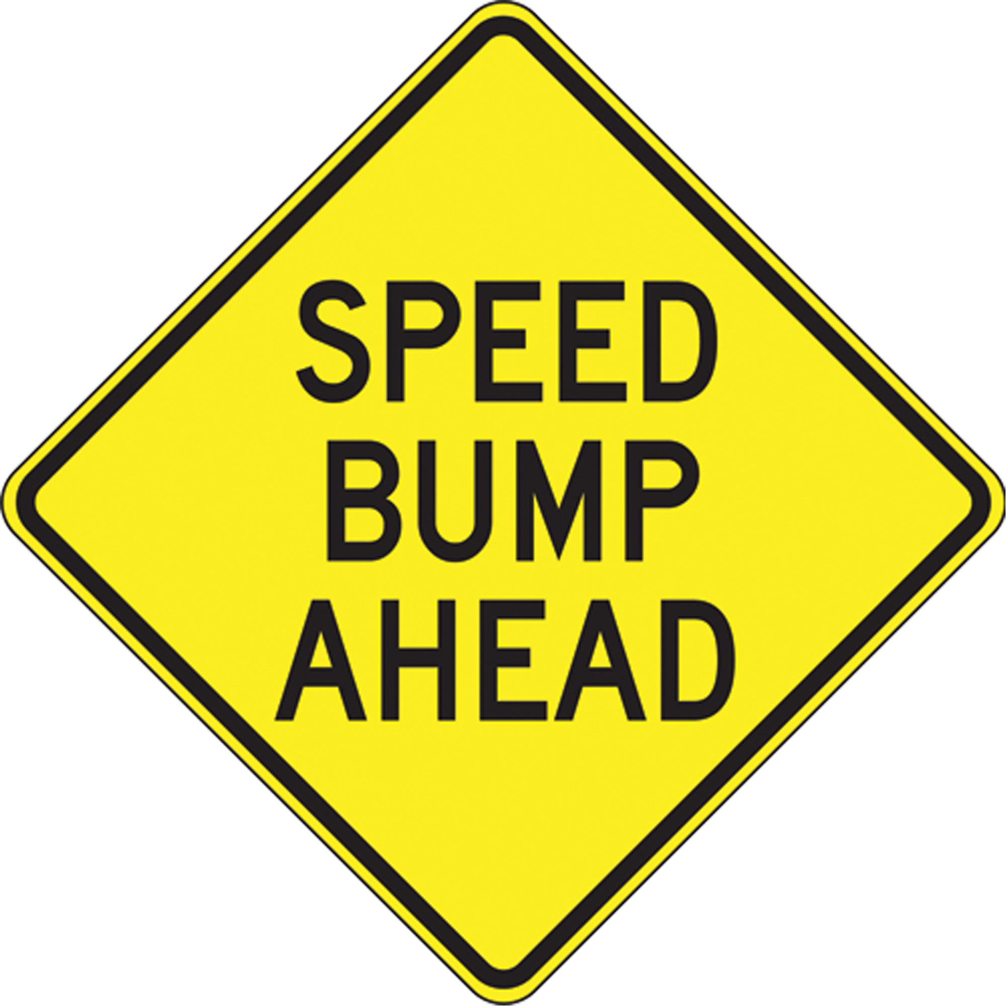 ""Speed Bump Ahead"" Sign - SEK455
