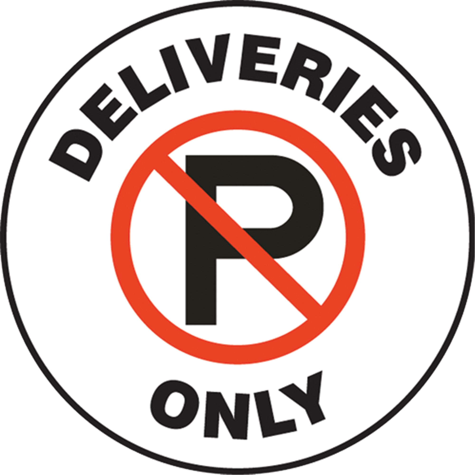 ""Deliveries Only"" Pavement Sign - SEK460