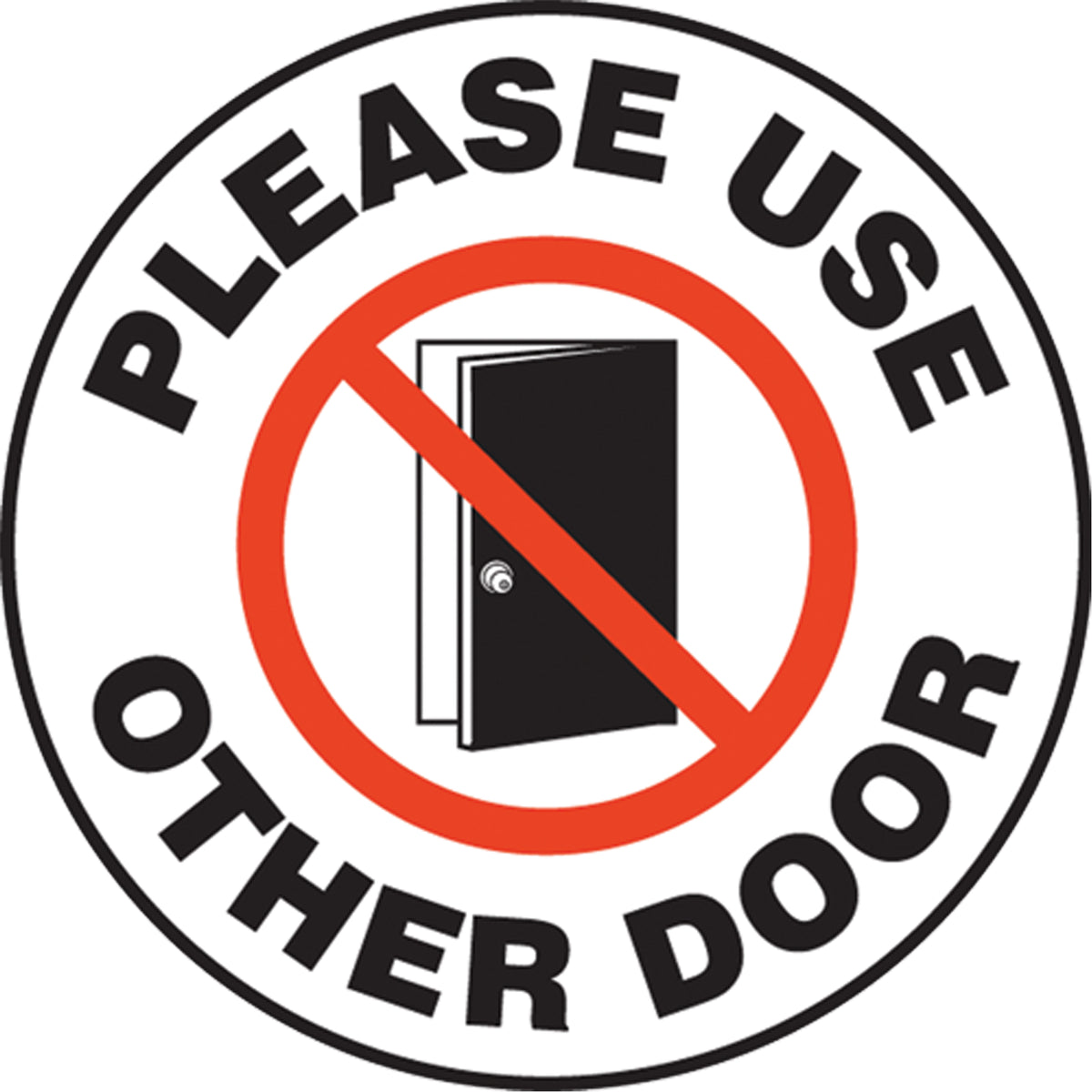 ""Please Use Other Door"" Pavement Sign - SEK468
