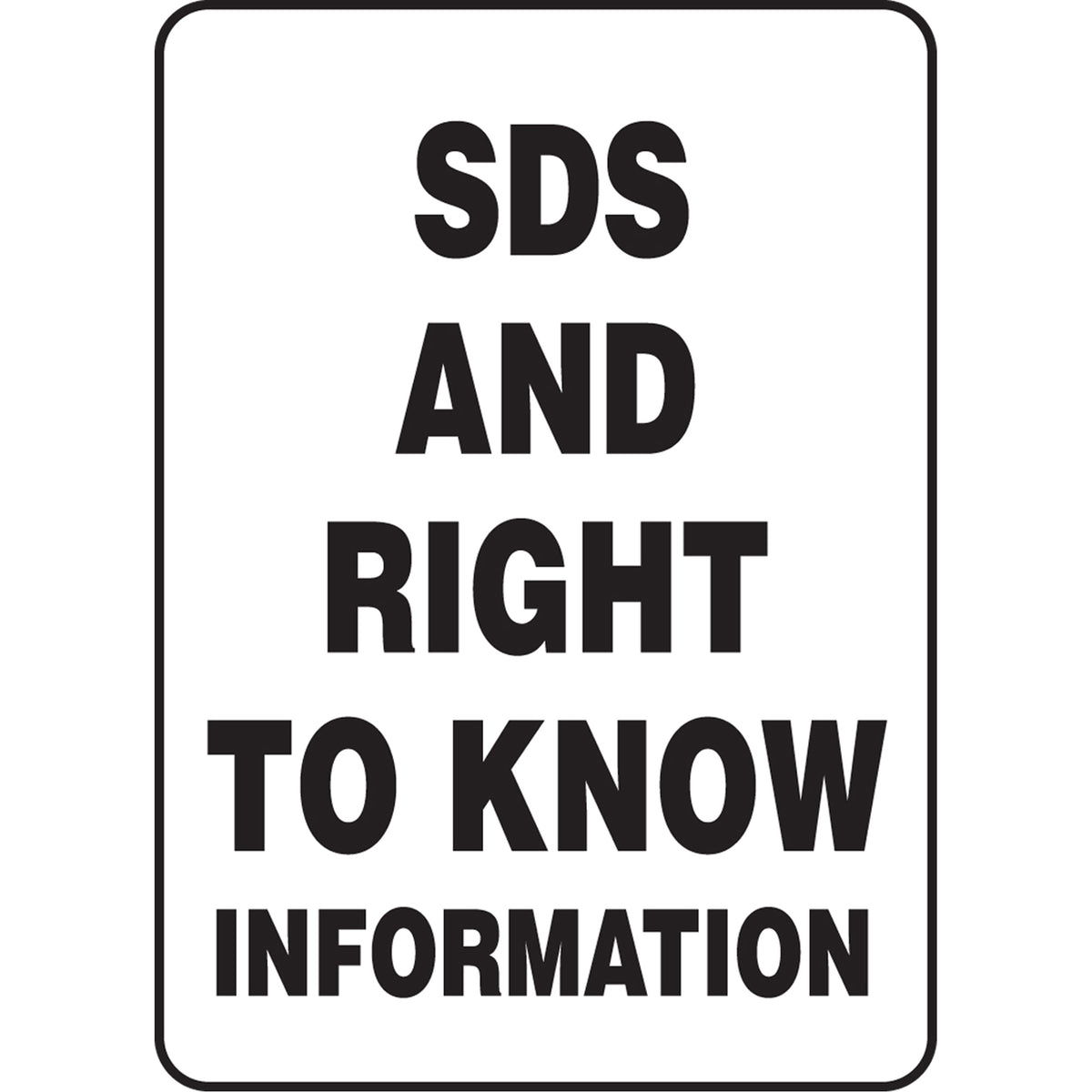 ""SDS & Right To Know Information"" Sign - SGH884