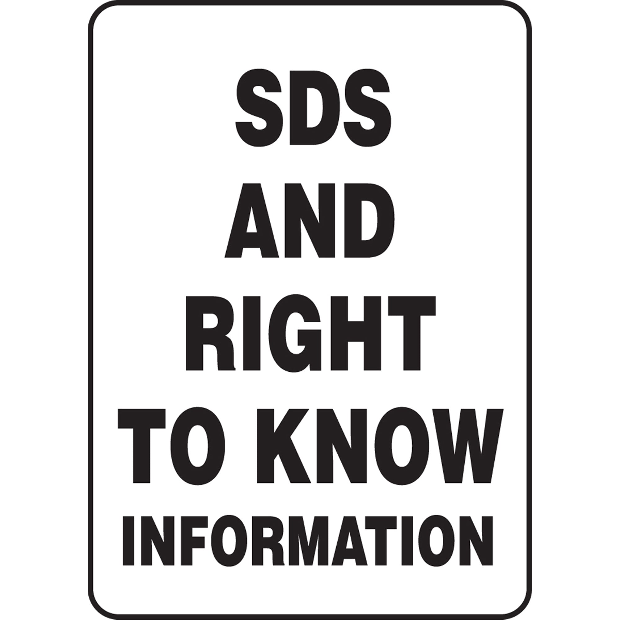 ""SDS & Right To Know Information"" Sign - SGH884