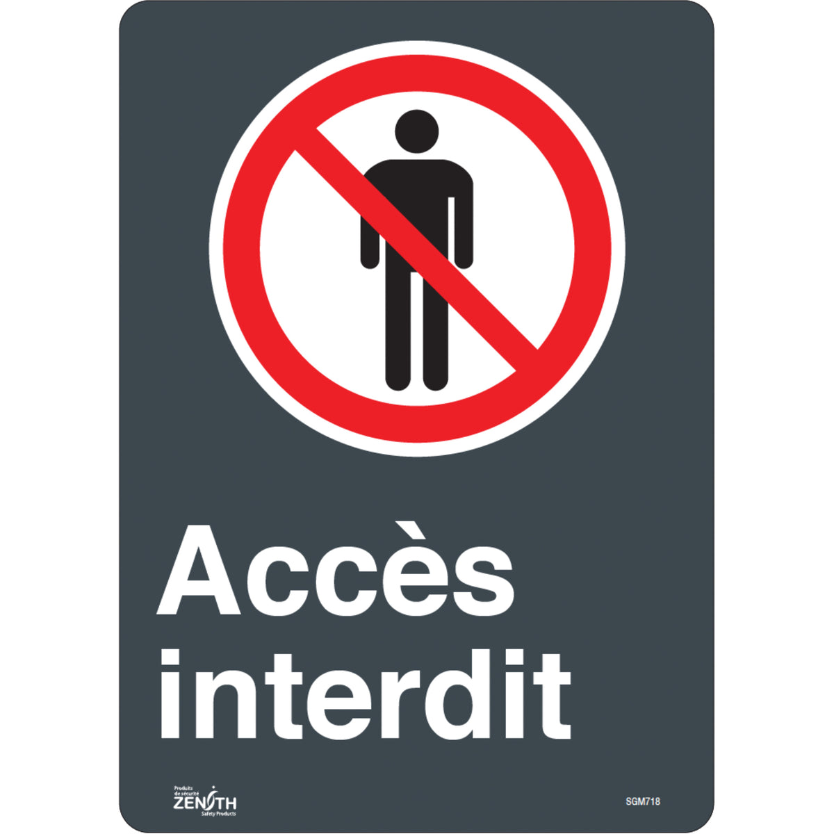 ""Accès interdit"" Sign - SGM718