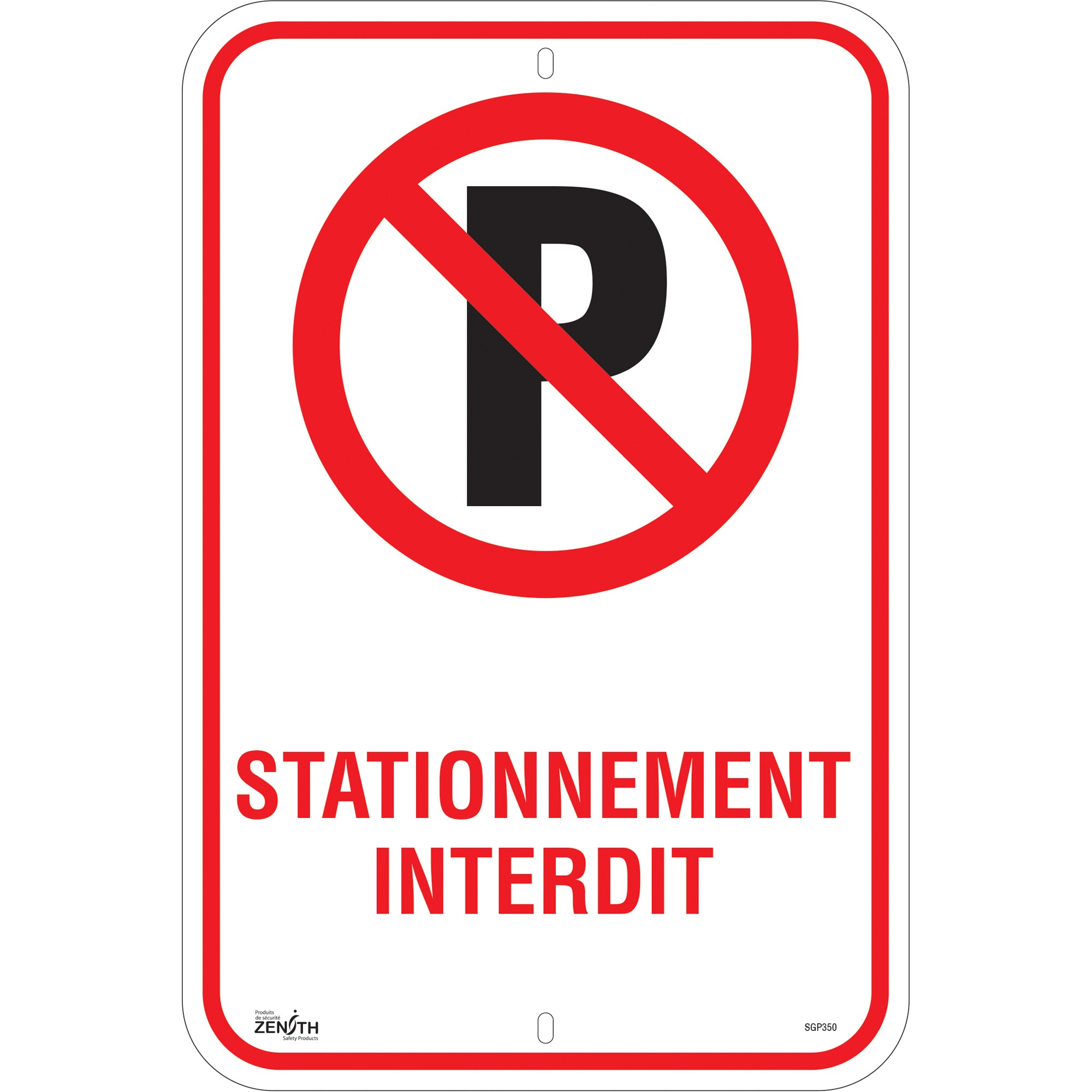 ""Stationnement Interdit"" Sign - SGP350