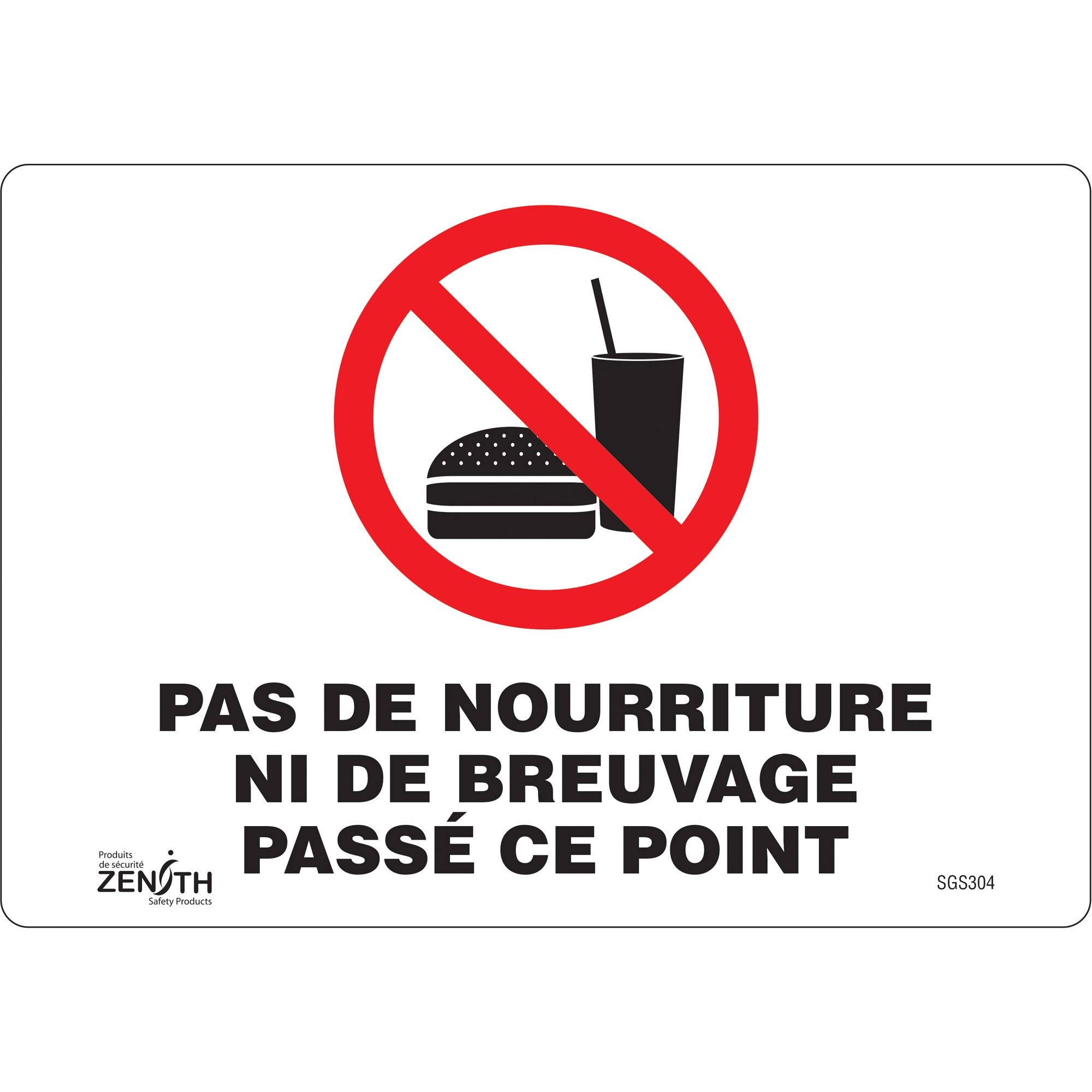 ""Pas De Nourriture Ni De Breuvage Passé Ce Point"" Sign - SGS304