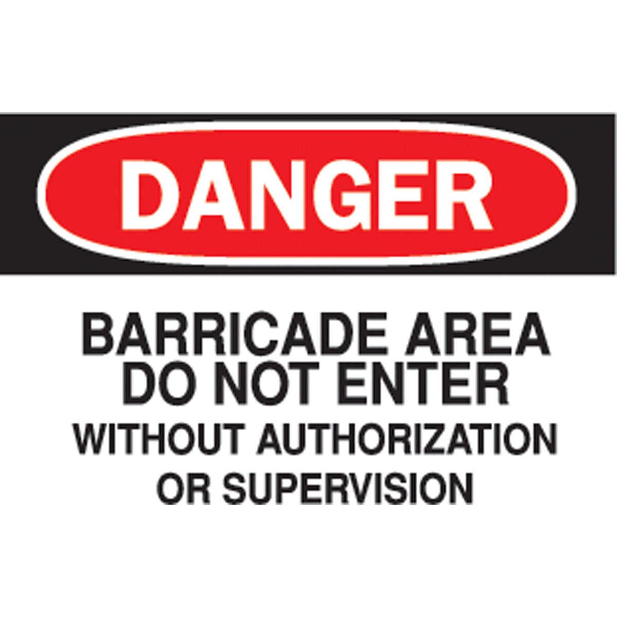 ""Barricade Area Do Not Enter"" Sign - SJ474