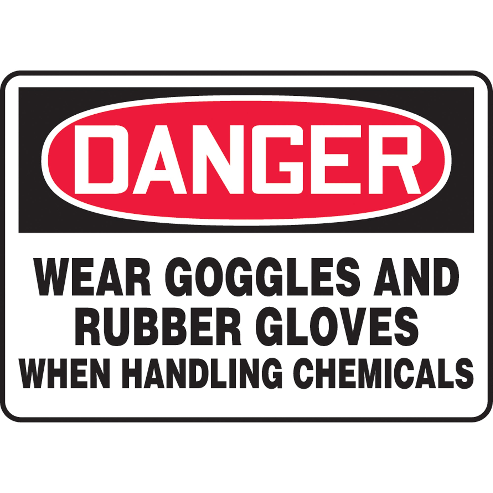 ""Wear Goggles & Rubber Gloves"" Sign - SK518