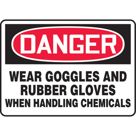 ""Wear Goggles & Rubber Gloves"" Sign - SK518