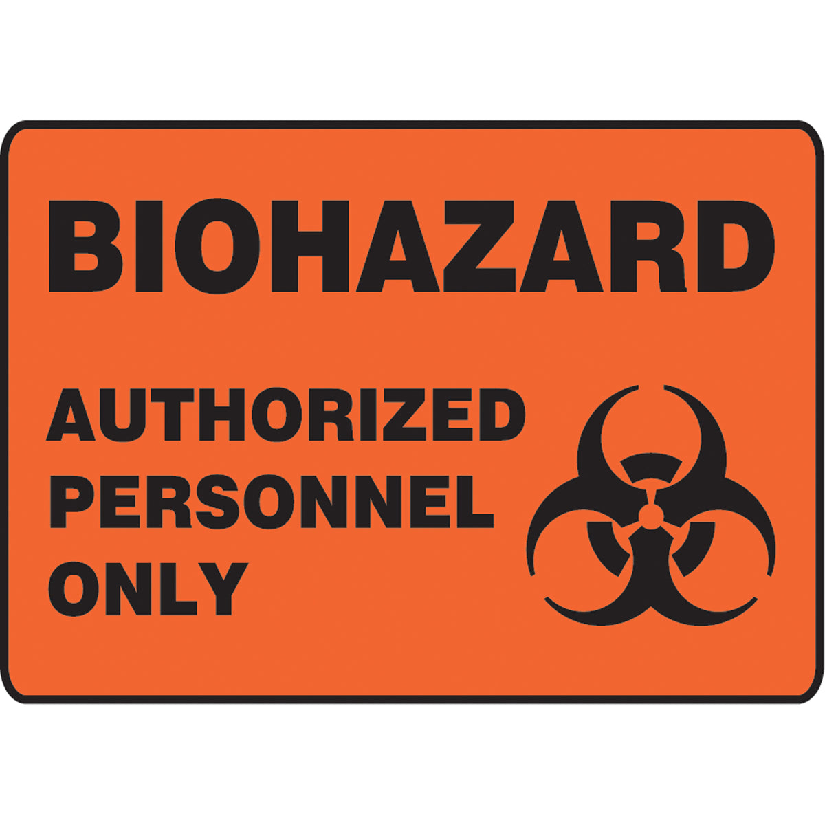 ""Biohazard Authorized Personnel"" Sign - SK649