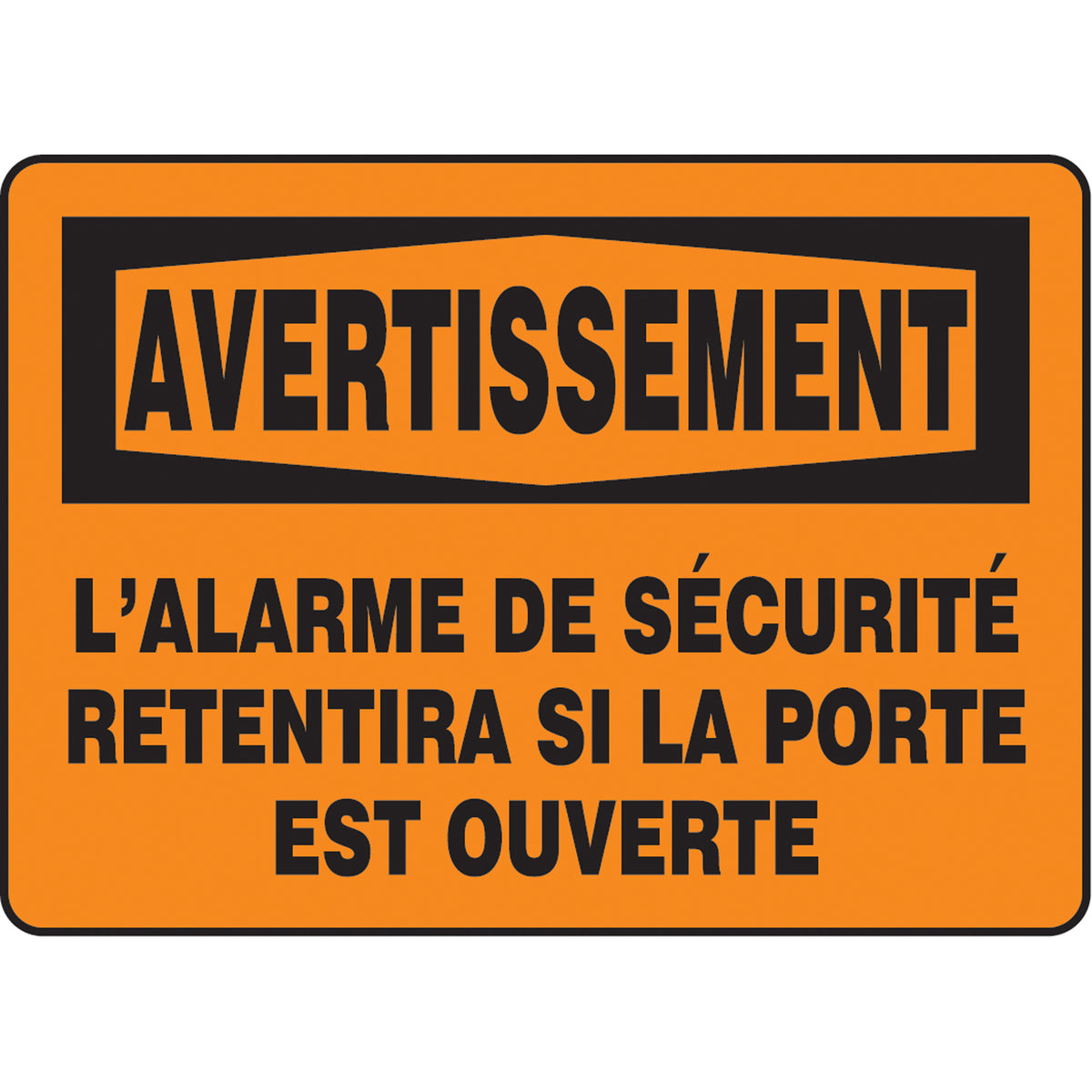 ""L'alarme de sécurité retentira"" Sign - SP703